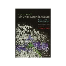 Lehninger Biyokimyanın İlkeleri - David Nelson - Michael M. Cox