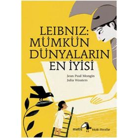 LEIBNIZ: MÜMKÜN DÜNYALARIN EN İYİSİ - JEAN PAUL MONGIN
