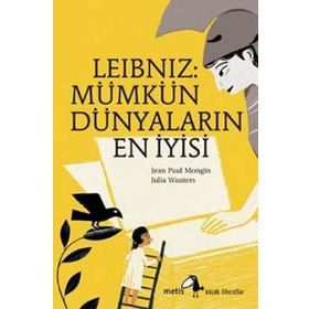 LEIBNIZ: MÜMKÜN DÜNYALARIN EN İYİSİ - JEAN PAUL MONGIN