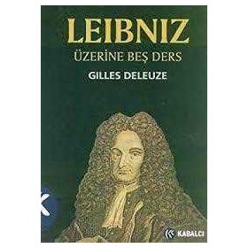 LEIBNIZ ÜZERINE BEŞ DERS - GILLES DELEUZE