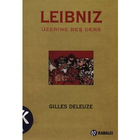 LEIBNIZ ÜZERINE BEŞ DERS - GILLES DELEUZE