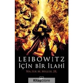 LEIBOWITZ İÇİN BIR İLAHİ - WALTER M. MILLER JR.