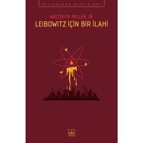 LEIBOWITZ İÇİN BIR İLAHİ - WALTER M. MILLER JR.