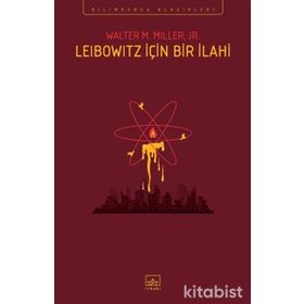 LEIBOWITZ İÇİN BIR İLAHİ - WALTER M. MILLER JR.