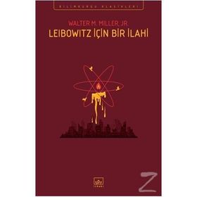 LEIBOWITZ İÇİN BIR İLAHİ - WALTER M. MILLER JR.