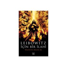 LEIBOWITZ İÇİN BIR İLAHİ - WALTER M. MILLER JR.