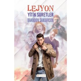 Lejyon Yitik Suretler - Brandon Sanderson