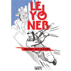 Lejyoner - Mehmet Ali Külebi