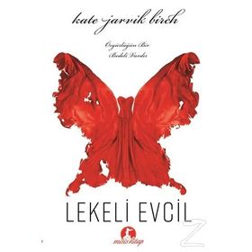Lekeli Evcil - Kate Jarvik Birch