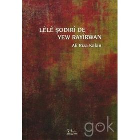 Lele Şodirı de Yew Rayırwan - Ali Rıza Kalan