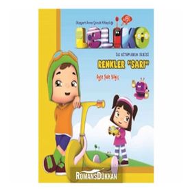 Leliko İlk Kitaplarım Serisi - Renkler "Sarı" - Ayşe Şule Bilgiç