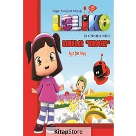 Leliko Renkler Kırmızı - Ayşe Şule Bilgiç