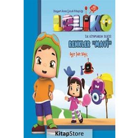 Leliko Renkler Mavi - Ayşe Şule Bilgiç