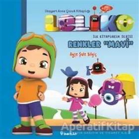 Leliko Renkler Mavi - Ayşe Şule Bilgiç