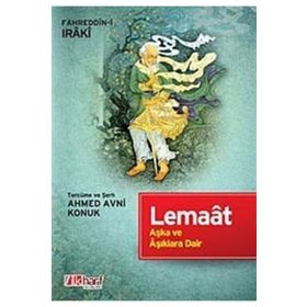 LEMAAT AŞKA VE AŞIKLARA DAIR - FAHRÜDDİN-I IRAKI