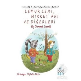 Lemur Lemi Mirket Ari ve Diğerleri-Elif Özmenek Çarmıklı