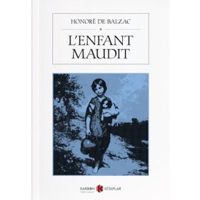 L'enfant Maudit - Honore de Balzac