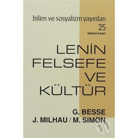LENIN FELSEFE VE KÜLTÜR - GUY BESSE, JACQUES MILHAU, MICHEL SIMON