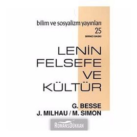 LENIN FELSEFE VE KÜLTÜR - GUY BESSE, JACQUES MILHAU, MICHEL SIMON