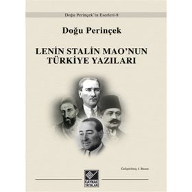 LENIN STALIN MAO´NUN TÜRKİYE YAZILARI - DOĞU PERİNÇEK