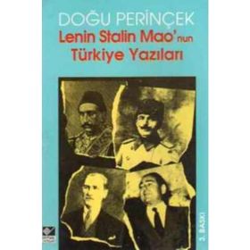 LENIN STALIN MAO´NUN TÜRKİYE YAZILARI - DOĞU PERİNÇEK