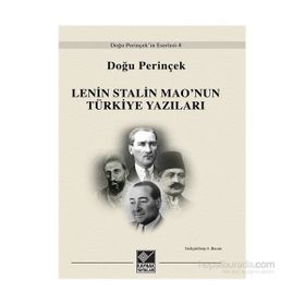 LENIN STALIN MAO´NUN TÜRKİYE YAZILARI - DOĞU PERİNÇEK
