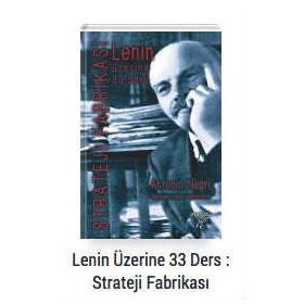 Lenin Üzerine 33 Ders Strateji Fabrikası - Antonio Negri