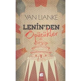Lenin'den Öpücükler - Yan Lianke
