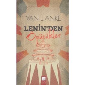 Lenin'den Öpücükler - Yan Lianke