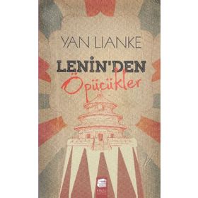 Lenin'den Öpücükler - Yan Lianke