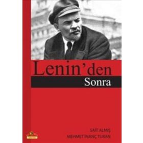 Lenin'den Sonra - Mehmet İnanç Turan