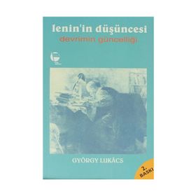LENIN'IN DÜŞÜNCESİ DEVRIMIN GÜNCELLİĞİ - GEORG LUKÁCS
