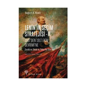 Lenin'in Seçim Stratejisi 2 - August H. Nimtz
