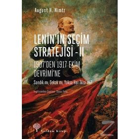 Lenin'in Seçim Stratejisi 2 - August H. Nimtz