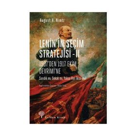 Lenin'in Seçim Stratejisi 2 - August H. Nimtz