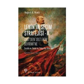 Lenin'in Seçim Stratejisi 2 - August H. Nimtz
