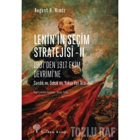 Lenin'in Seçim Stratejisi 2 - August H. Nimtz