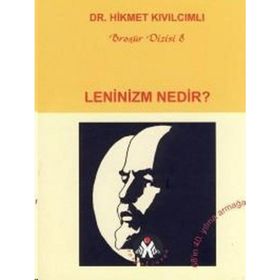 LENINIZM NEDIR? - HIKMET KIVILCIMLI