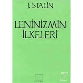 Leninizmin İlkeleri - Josef Vissaryonoviç Çugaşvili Stalin
