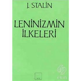 Leninizmin İlkeleri - Josef Vissaryonoviç Çugaşvili Stalin