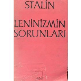 LENINIZMIN SORUNLARI - JOSEF V. STALIN