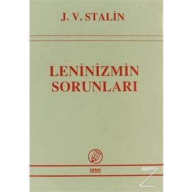 LENINIZMIN SORUNLARI - JOSEF V. STALIN
