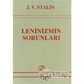 LENINIZMIN SORUNLARI - JOSEF V. STALIN