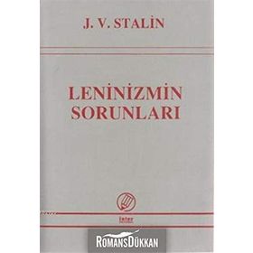LENINIZMIN SORUNLARI - JOSEF V. STALIN
