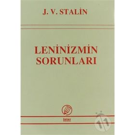 LENINIZMIN SORUNLARI - JOSEF V. STALIN