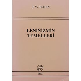 Leninizmin Temelleri - Josef Vissaryonoviç Çugaşvili Stalin