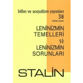 Leninizmin Temelleri Ve Leninizmin Sorunları - Josef V. Stalin