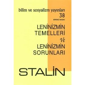 Leninizmin Temelleri Ve Leninizmin Sorunları - Josef V. Stalin