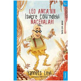 Leo Amca'nın İsviçre Çölü’ndeki Maceraları - Yannets Levi