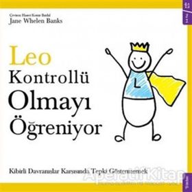 Leo Kontrollü Olmayı Ögreniyor - Jane Whelen Banks